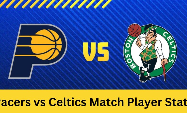 pacers vs celtics match player stats