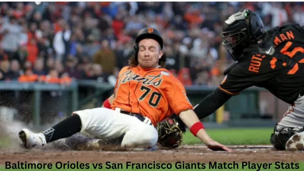 Baltimore Orioles vs San Francisco Giants Match Player Stats